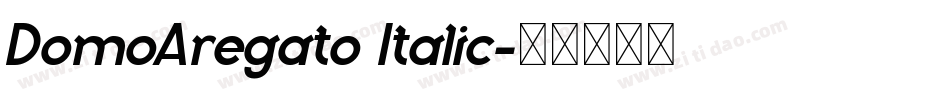 DomoAregato Italic字体转换